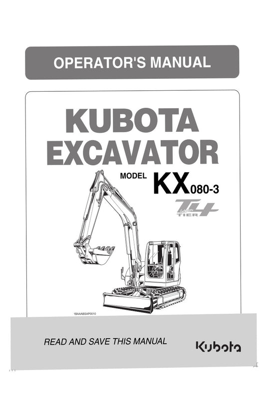 KUBOTA EXCAVATOR KX080-3 TIER 4 OPERATORS MANUAL REPRINTED COMB BOUND