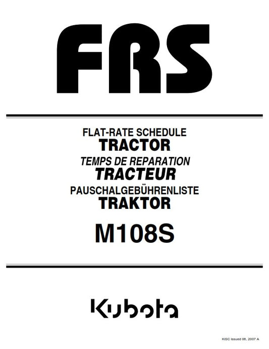 KUBOTA TRACTOR M108S FRS FLAT RATE SCHEDULE REPRINTED 2007 COMB BOUND