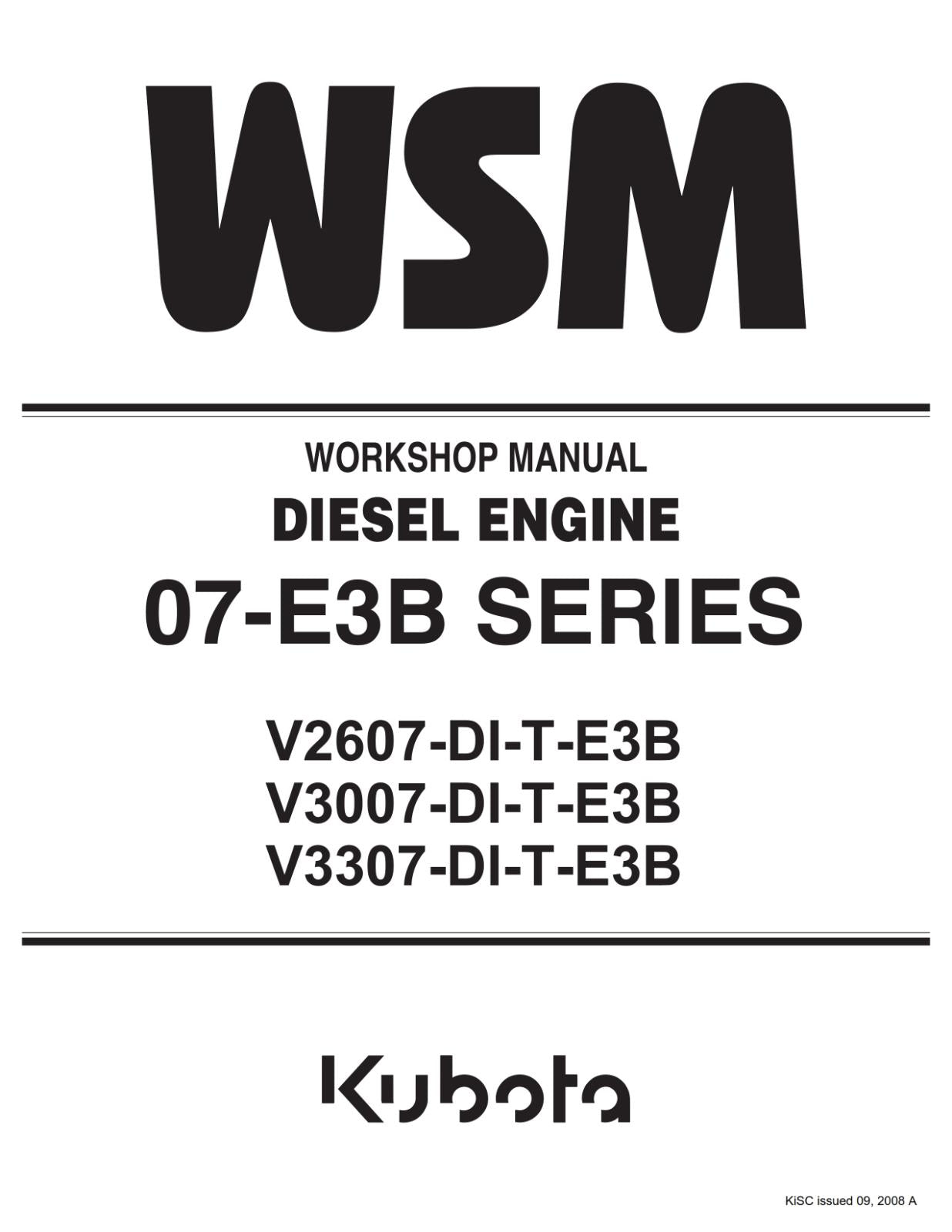 KUBOTA 07-E3B SERIES DIESEL ENGINE WORKSHOP MANUAL REPRINTED 2008 EDITION