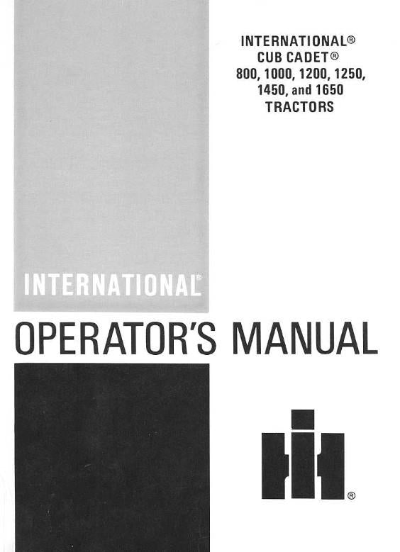 CUB CADET INTERNATIONAL 800 1000 1200 1250 1450 1650 TRACTOR OPERATORS MANUAL
