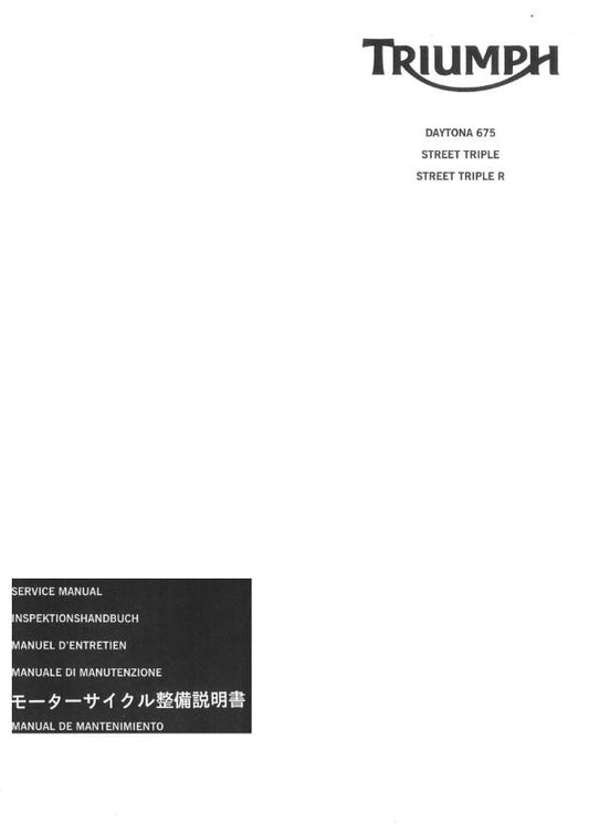 TRIUMPH DAYTONA 675 STREET TRIPLE & R SERVICE WORKSHOP MANUAL 2009 REPRINT