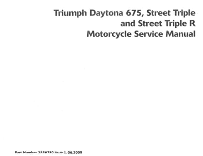 TRIUMPH DAYTONA 675 STREET TRIPLE & R SERVICE WORKSHOP MANUAL 2009 REPRINT