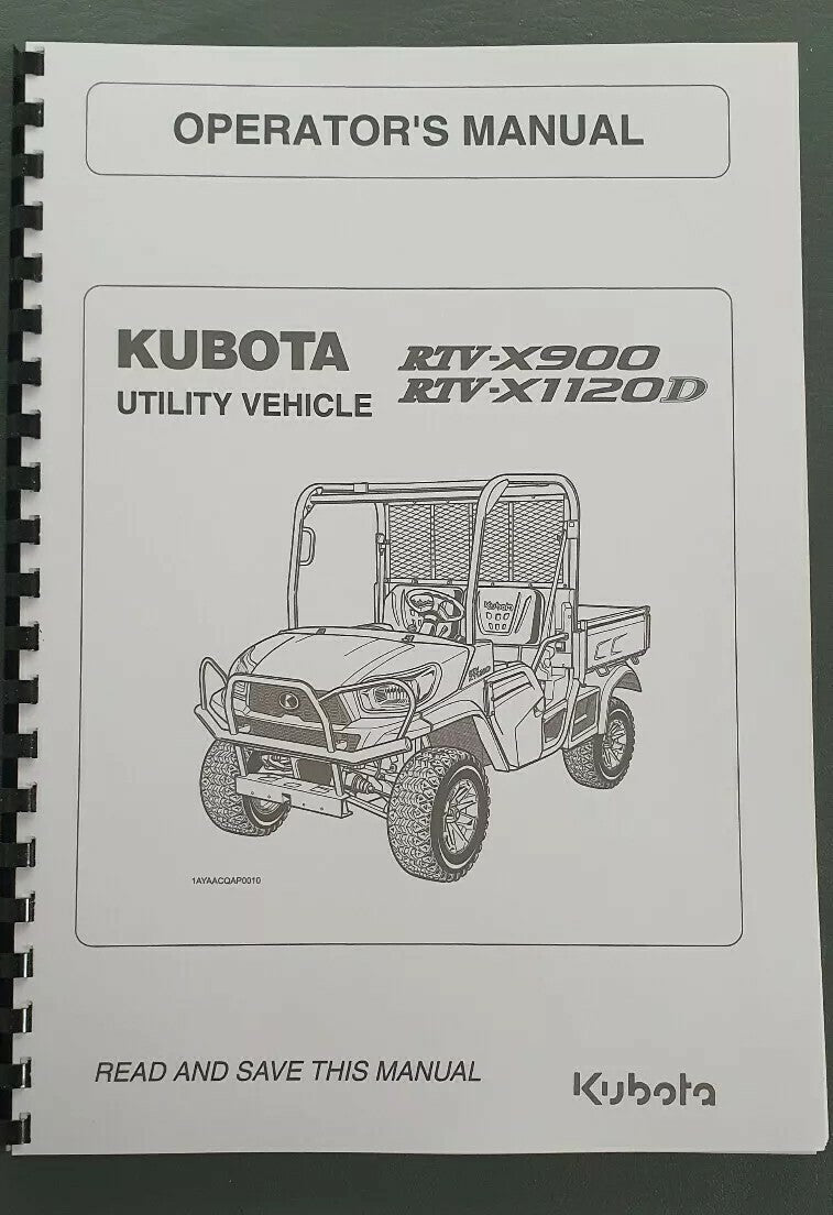 KUBOTA UTILITY VEHICLE RTV-X900 RTV-X1120D OPERATOR MANUAL REPRINTED 2013
