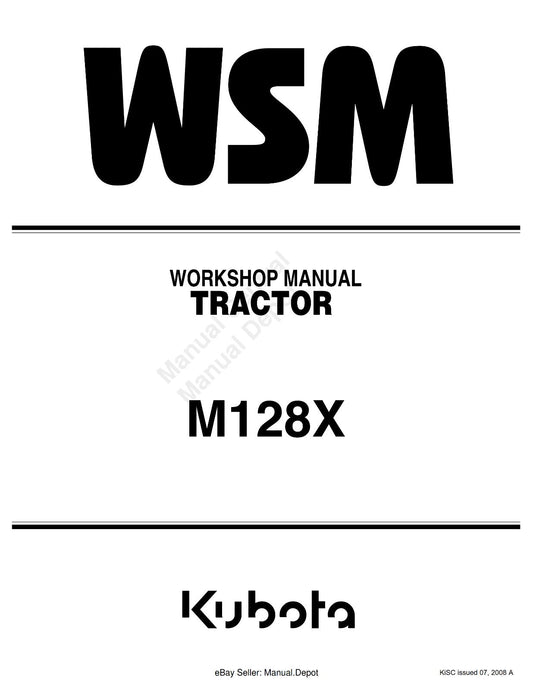 KUBOTA M128X WORKSHOP REPAIR SERVICE MANUAL REPRINTED 2008 EDITION
