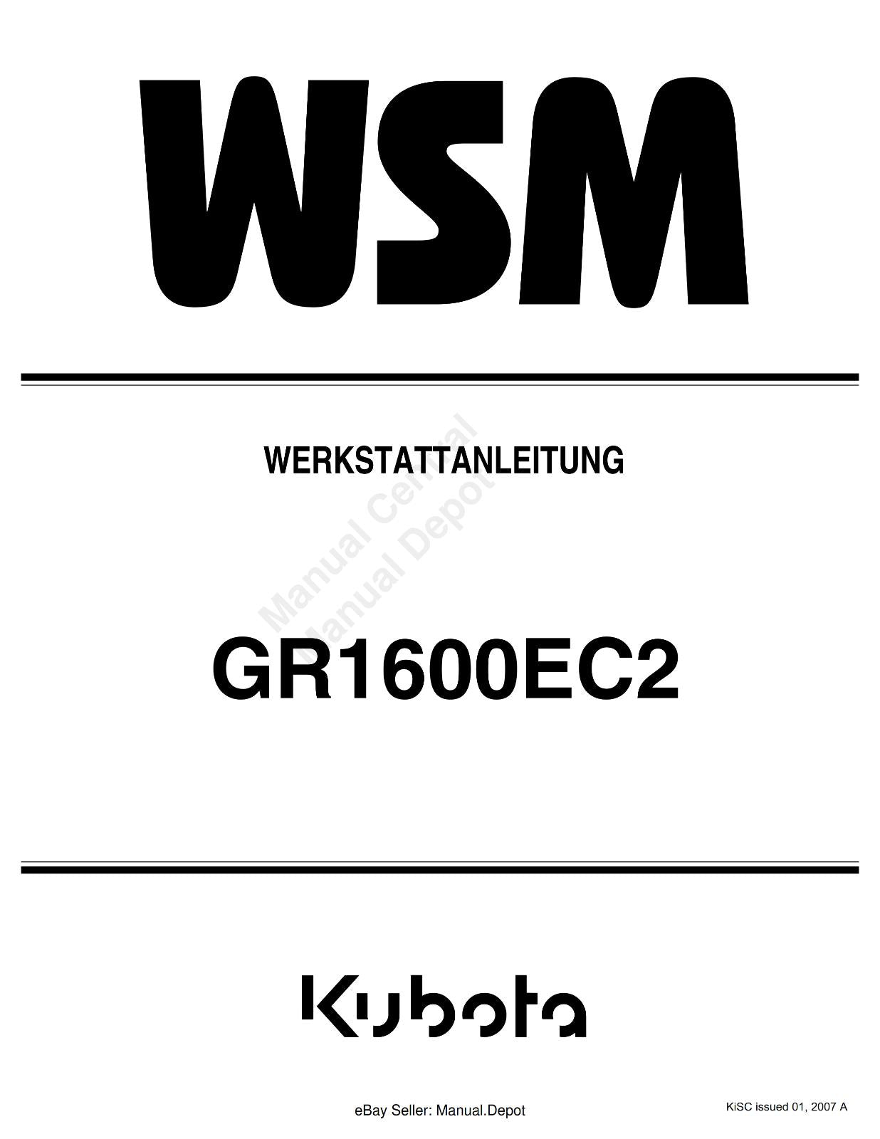 KUBOTA GR1600EC2 WERKSTATTANLEITUNG GERMAN REPRINTED COMB BOUND 2007 EDITION
