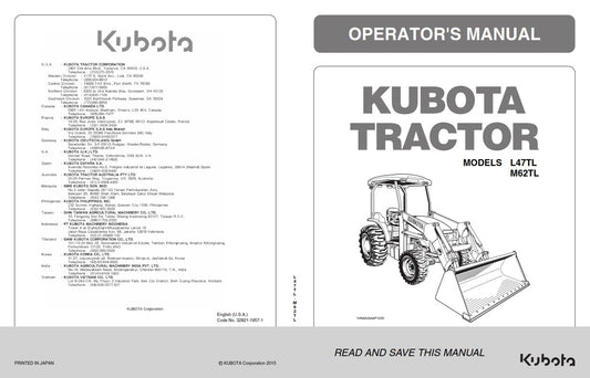 KUBOTA TRACTOR L47TL M62TL OPERATOR MANUAL 2015 REPRINTED COMB BOUND