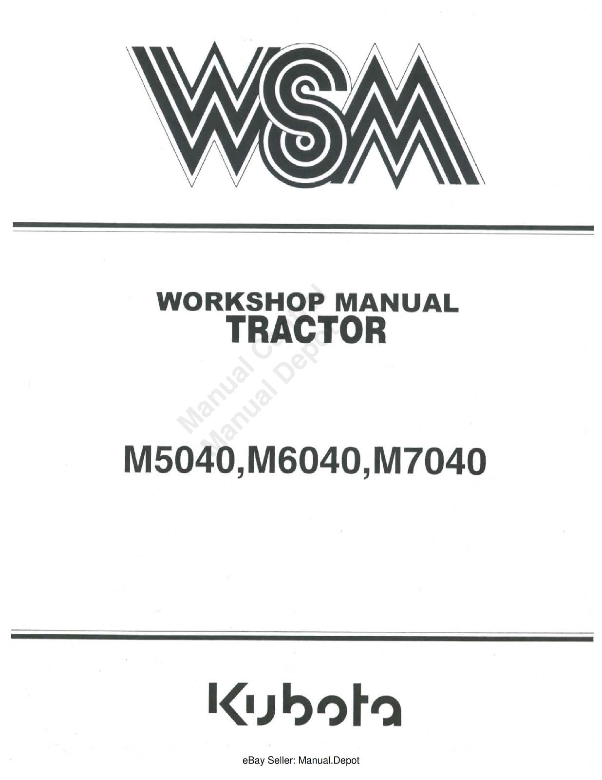 KUBOTA TRACTOR M5040 M6040 M7040 WORKSHOP MANUAL 2006 EDITION REPRINTED