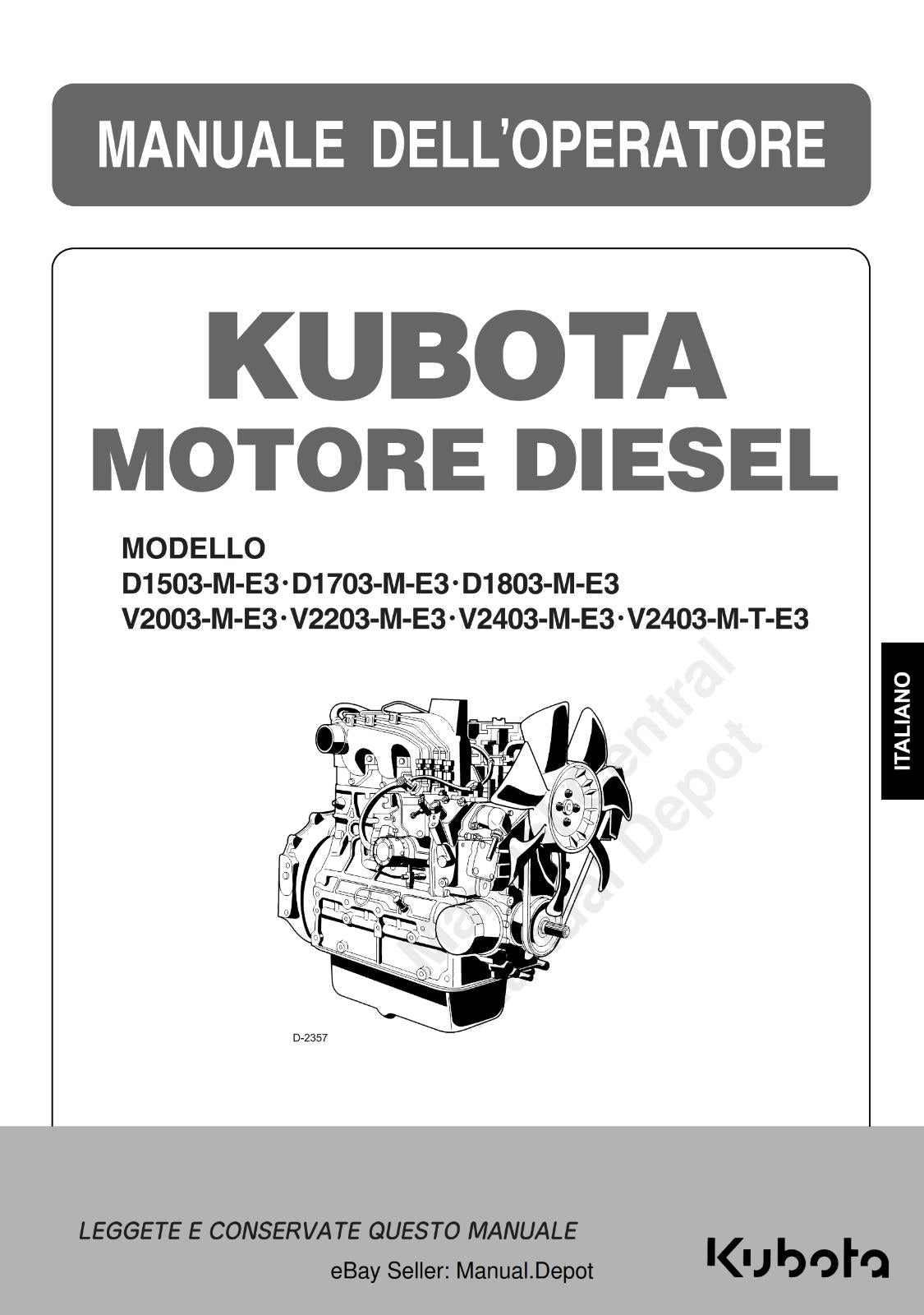 KUBOTA D1503 D1703 D1803 V2003 V2203 V2403 V2403 MANUALE DELL'OPERATORE REPRINT