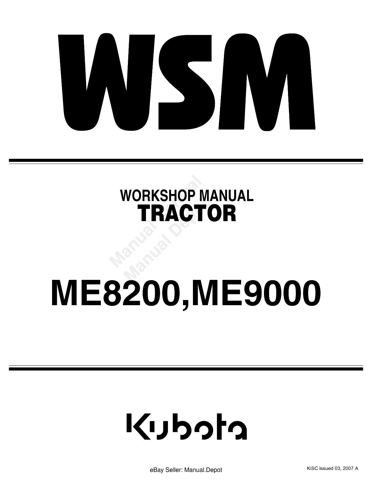 KUBOTA TRACTOR ME8200 ME9000 WORKSHOP SERVICE REPAIR MANUAL REPRINTED 2007