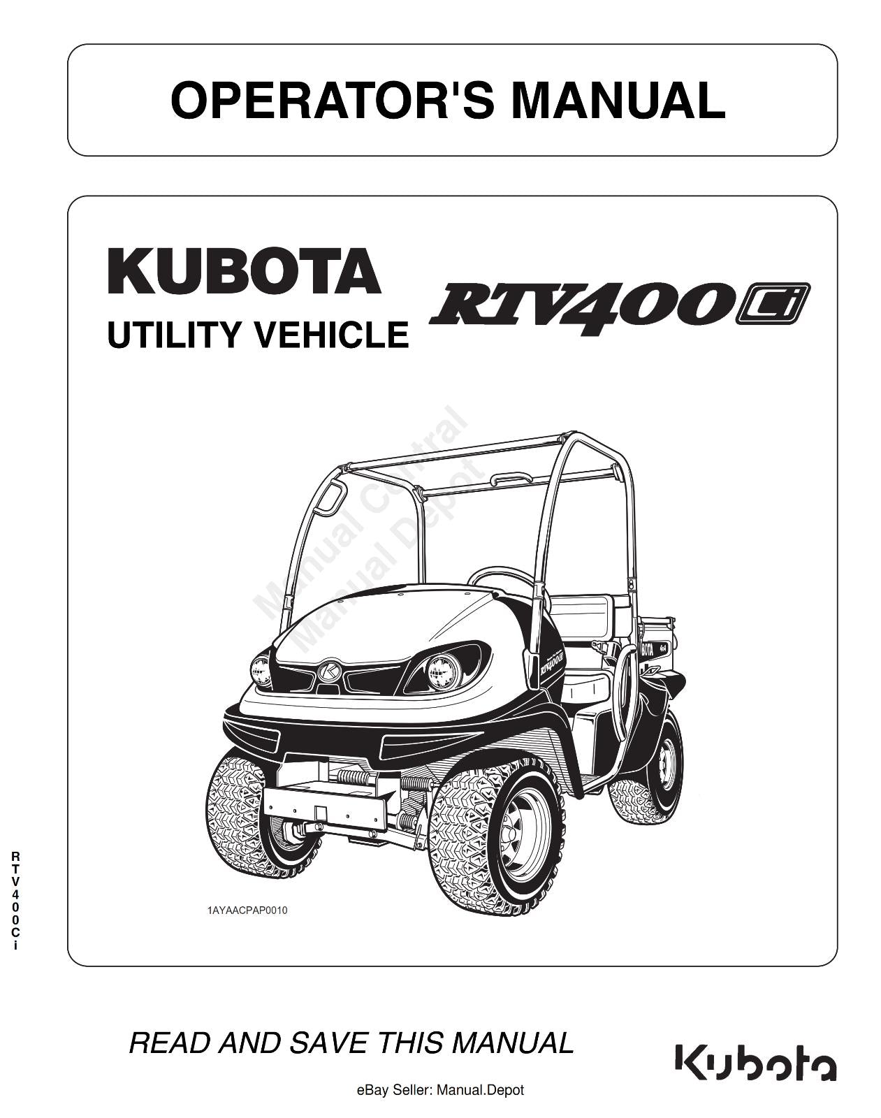KUBOTA UTILITY VEHICLE RTV400 OPERATOR MANUAL REPRINTED 2011 EDITION