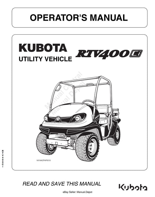 KUBOTA UTILITY VEHICLE RTV400 OPERATOR MANUAL REPRINTED 2011 EDITION
