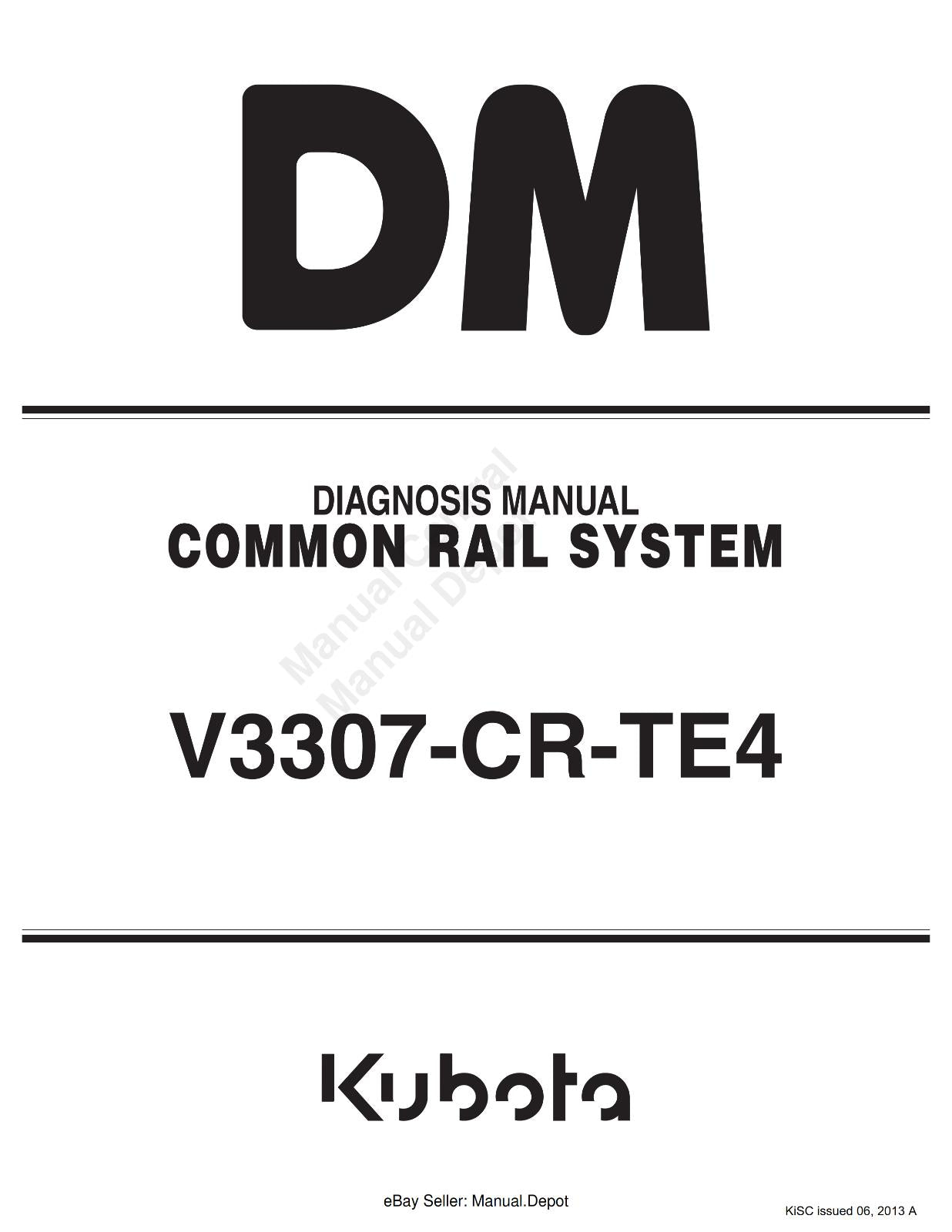 KUBOTA COMMON RAIL SYSTEM DIAGNOSIS MANUAL V3307-CR-TE4 REPRINTED 2013 EDITION