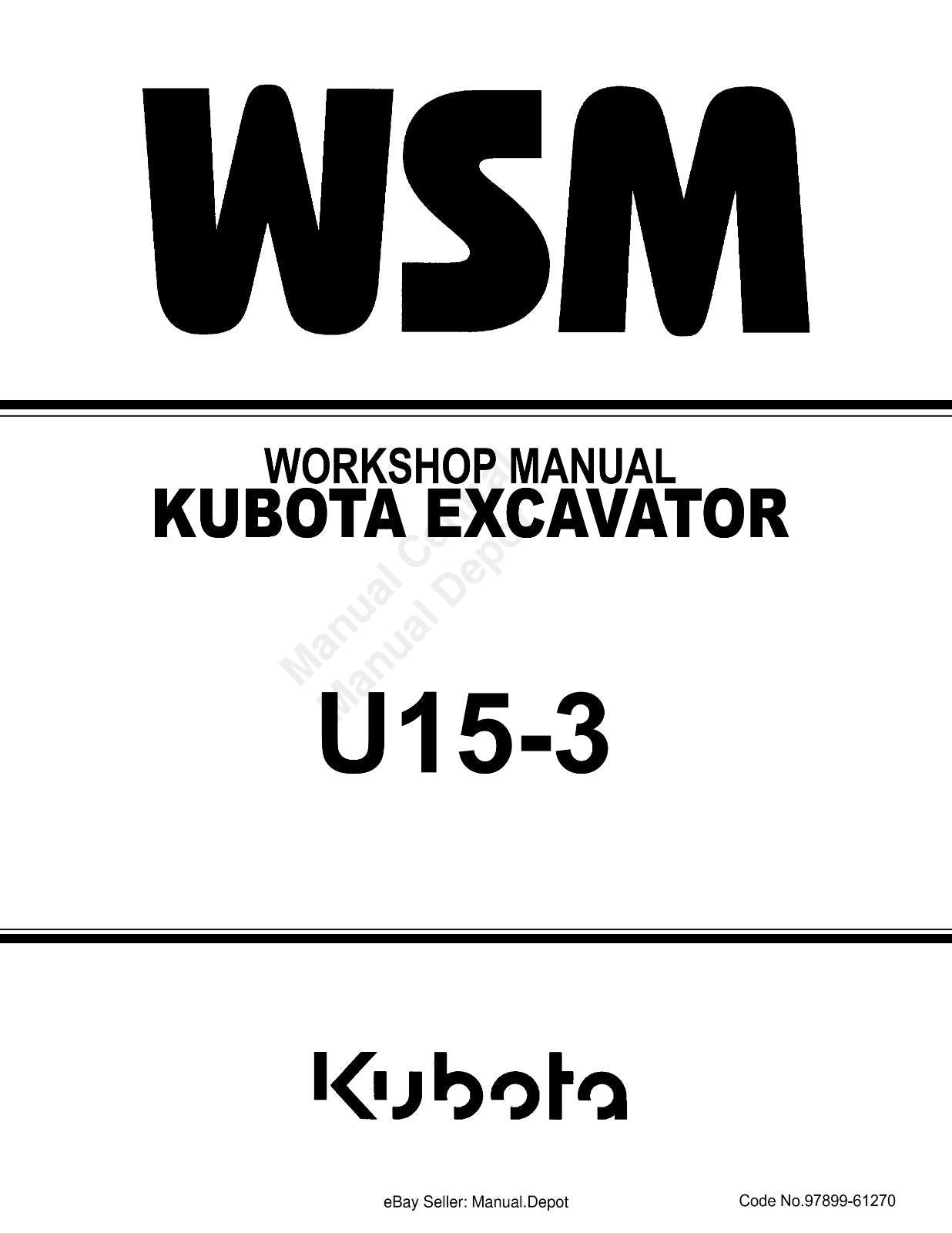 KUBOTA EXCAVATOR U15-3 WORKSHOP SERVICE REPAIR MANUA REPRINTED COMB BOUND