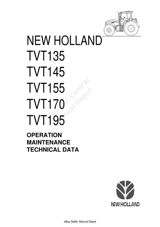 NEW HOLLAND TVT 135 145 155 170 195 OPERATOR MANUAL REPRINTED COMB BOUND 2006