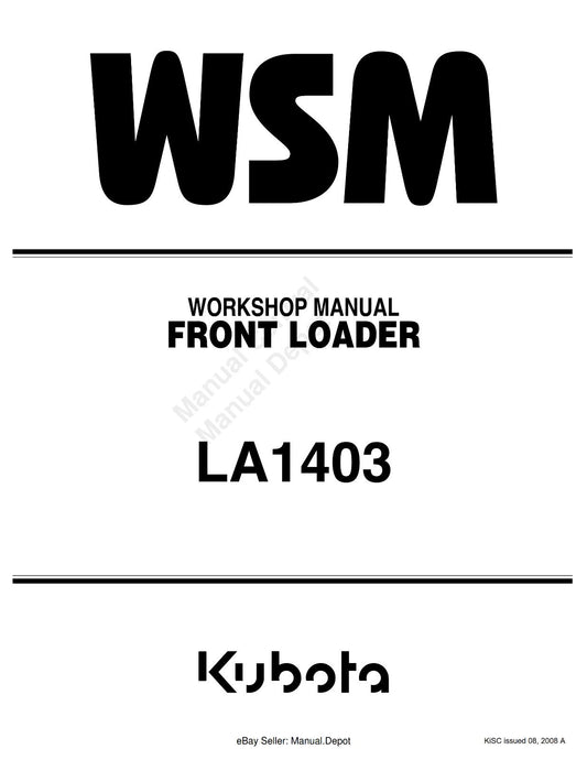 KUBOTA FRONT LOADER LA1403 WORKSHOP SERVICE REPAIR MANUAL REPRINT COMB BOUND