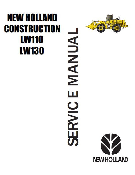 NEW HOLLAND LW110 LW130 WORKSHOP SERVICE MANUAL REPRINTED COMB BOUND