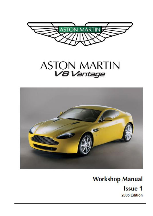 ASTON MARTIN V8 VANTAGE WORKSHOP MANUAL A4 FULL COLOUR ISSUE 1 - 2005 REPRINTED