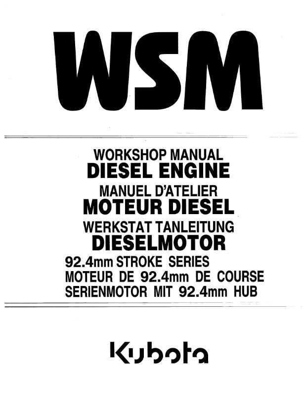 KUBOTA DIESEL ENGINE 92.4MM STROKE SERIES WORKSHOP MANUAL REPRINTED 1991
