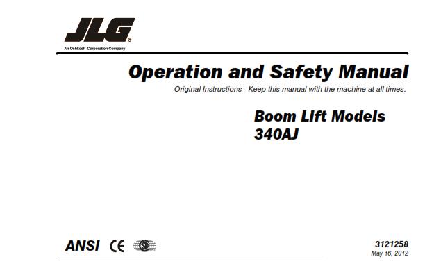 JLG 340AJ OPERATION & SAFETY MANUAL REPRINTED MAY 2012 EDITION