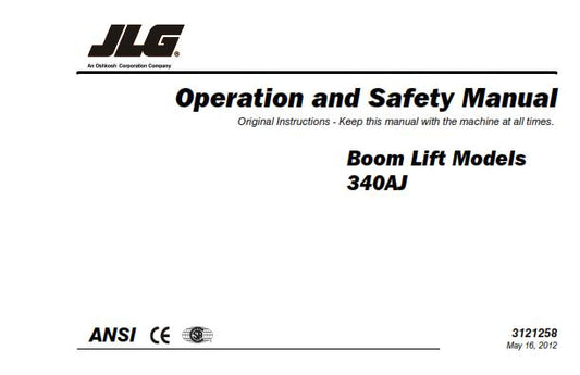 JLG 340AJ OPERATION & SAFETY MANUAL REPRINTED MAY 2012 EDITION