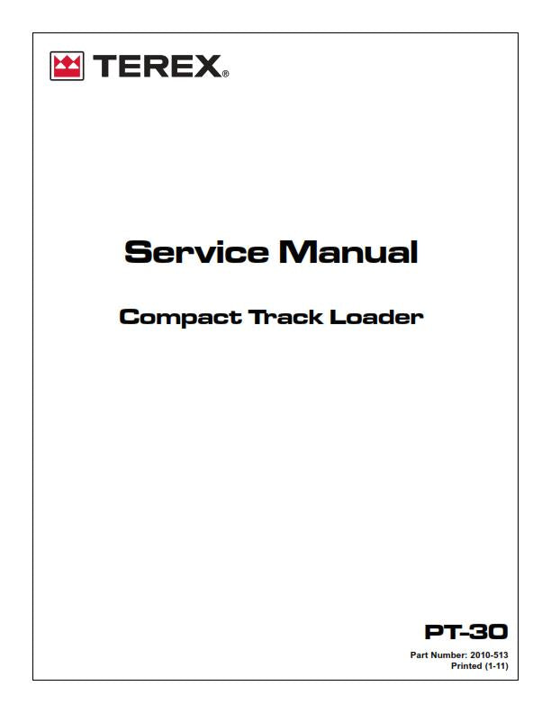 TEREX COMPACT TRACK LOADER PT-30 SERVICE WORKSHOP MANUAL 2010 EDITION REPRINTED