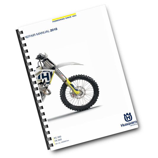 HUSQVARNA FC 350 FX 350 2018 REPAIR WORKSHOP SERVICE MANUAL REPRINTED COMB BOUND