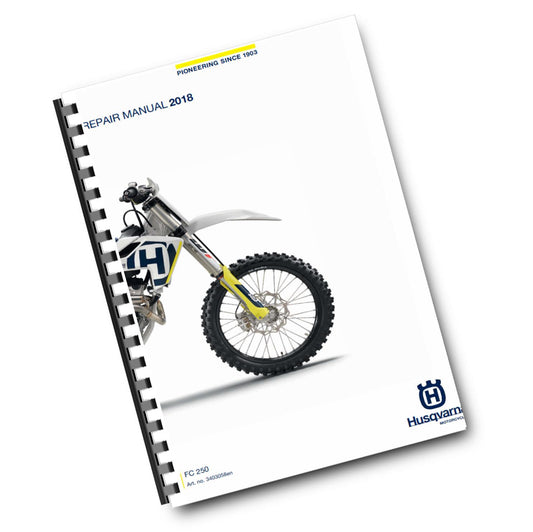 HUSQVARNA FC 250 2018 REPAIR WORKSHOP SERVICE MANUAL REPRINTED COMB BOUND