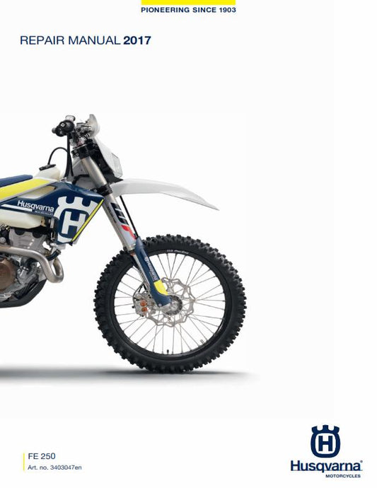 HUSQVARNA FE 250 2017 REPAIR WORKSHOP SERVICE MANUAL REPRINTED COMB BOUND