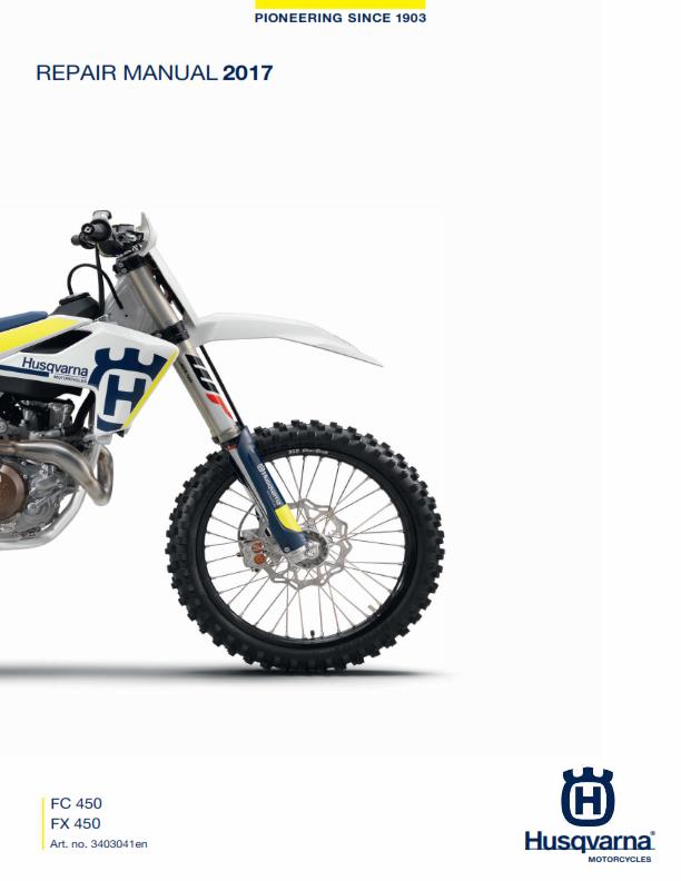 HUSQVARNA FC 450 FX 450 2017 REPAIR WORKSHOP SERVICE MANUAL REPRINTED COMB BOUND