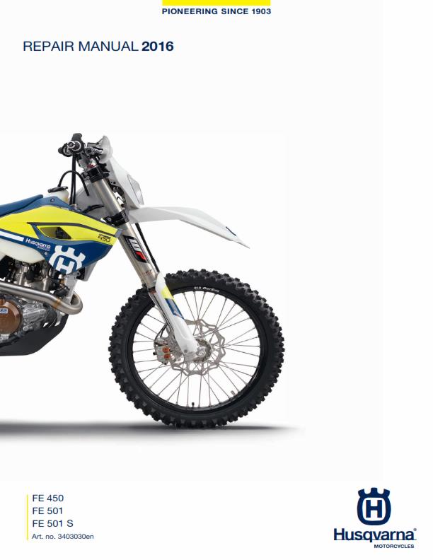 HUSQVARNA FE 450 FE 501 2016 REPAIR WORKSHOP SERVICE MANUAL REPRINTED COMB BOUND