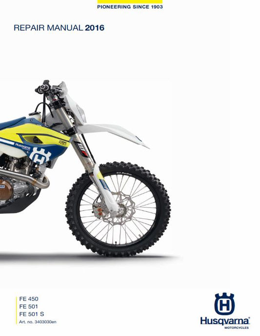 HUSQVARNA FE 450 FE 501 2016 REPAIR WORKSHOP SERVICE MANUAL REPRINTED COMB BOUND