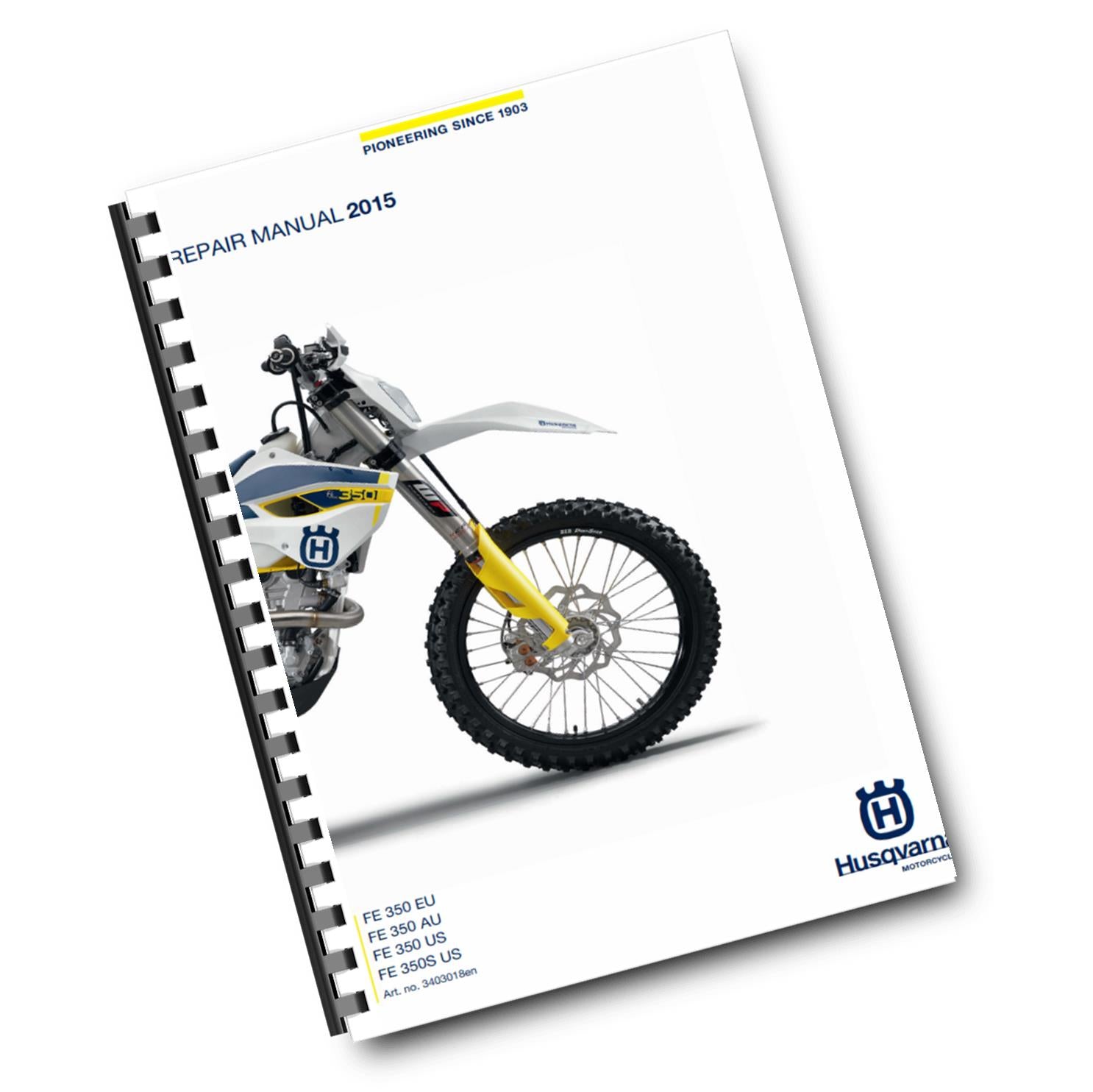 HUSQVARNA FE 350 350S 2015 REPAIR WORKSHOP SERVICE MANUAL REPRINTED COMB BOUND