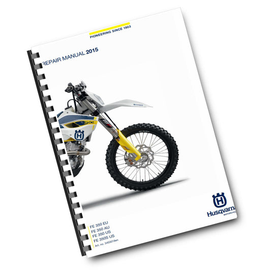 HUSQVARNA FE 350 350S 2015 REPAIR WORKSHOP SERVICE MANUAL REPRINTED COMB BOUND