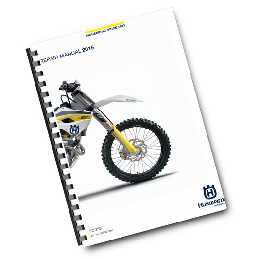 HUSQVARNA FC 250 2015 REPAIR WORKSHOP SERVICE MANUAL REPRINTED COMB BOUND