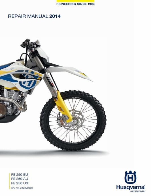 HUSQVARNA FE 250 EU AU US 2014 REPAIR WORKSHOP SERVICE MANUAL REPRINTED