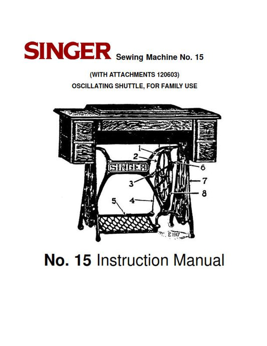 SINGER SEWING MACHINE NO 15 INSTRUCTION MANUAL REPRINTED COMB BOUND