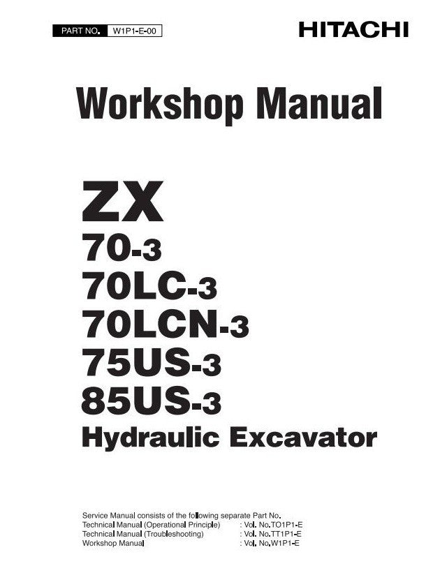 HITACHI ZX 70-3 70LC-3, 70LCN-3 75US-3 85US-3 WORKSHOP MANUAL REPRINTED