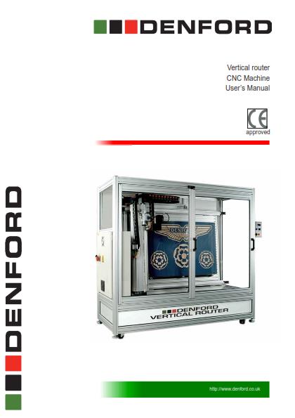 DENFORD VERTICAL ROUTER CNC MACHINE USER MANUAL REPRINTED COMB BOUND