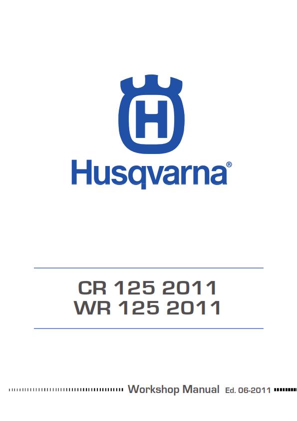 HUSQVARNA CR 125 WR 125 2011 - 2013 REPAIR WORKSHOP SERVICE MANUAL REPRINTED