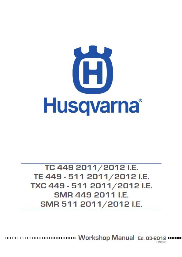 HUSQVARNA TC TE TXC SMR 449 511 2011 - 2013 REPAIR WORKSHOP SERVICE MANUAL
