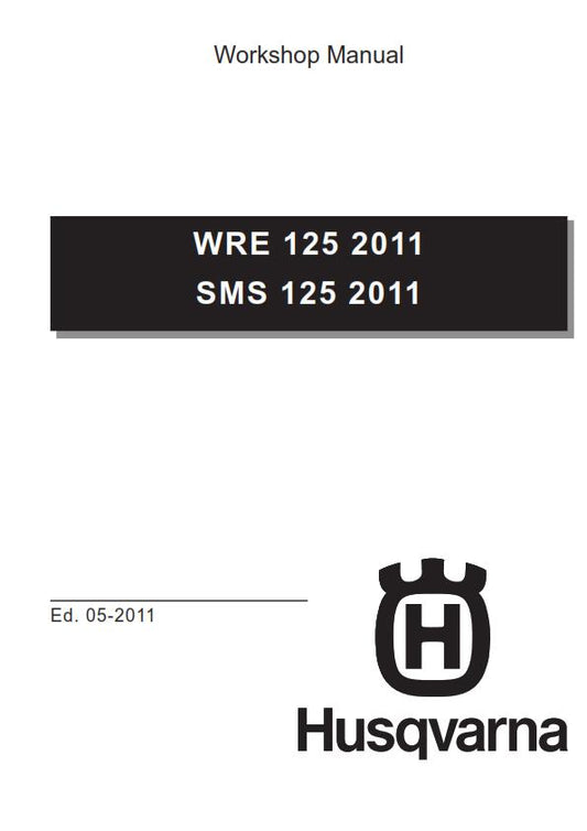 HUSQVARNA 2011-2013 WRE SMS 125 REPAIR WORKSHOP SERVICE MANUAL REPRINTED