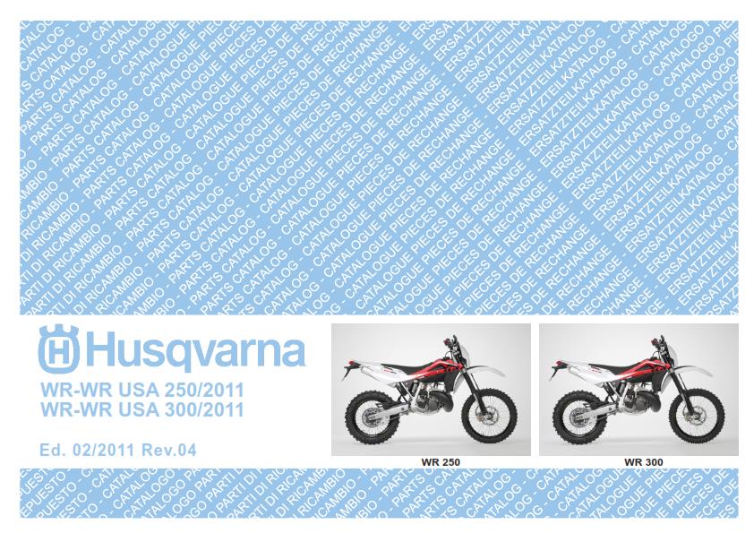 HUSQVARNA WR 250 300 PARTS MANUAL 2011 REPRINTED COMB BOUND
