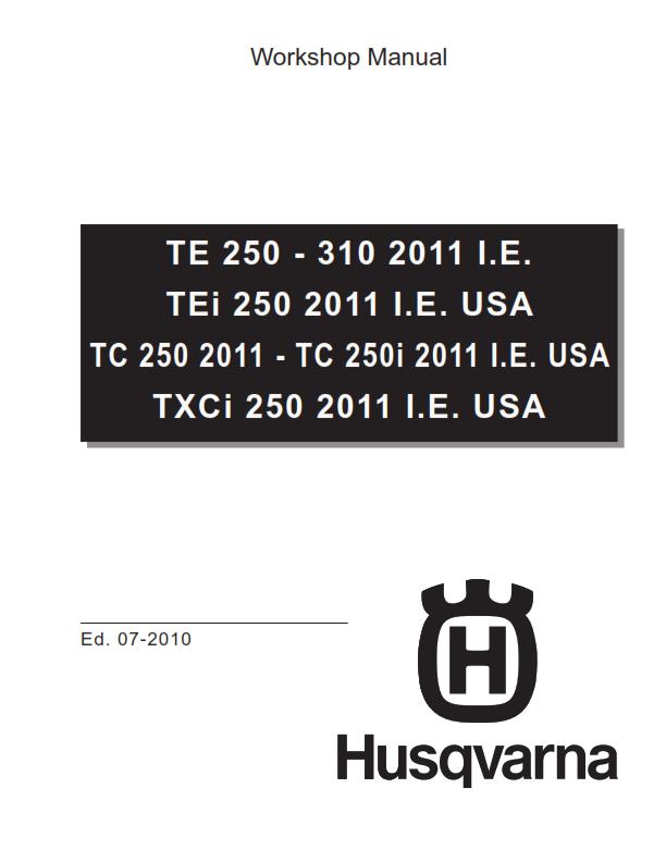 HUSQVARNA 2011 TE TEI TC TXCI 250 310 REPAIR WORKSHOP SERVICE MANUAL REPRINTED