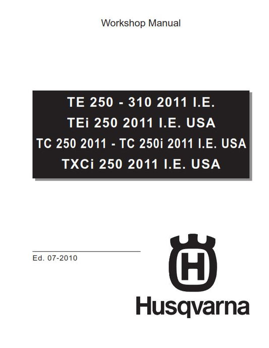 HUSQVARNA 2011 TE TEI TC TXCI 250 310 REPAIR WORKSHOP SERVICE MANUAL REPRINTED