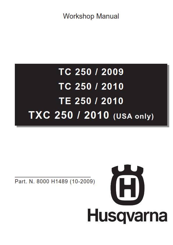 HUSQVARNA TC TE TXC 250 2010 REPAIR WORKSHOP SERVICE MANUAL REPRINTED COMB BOUND