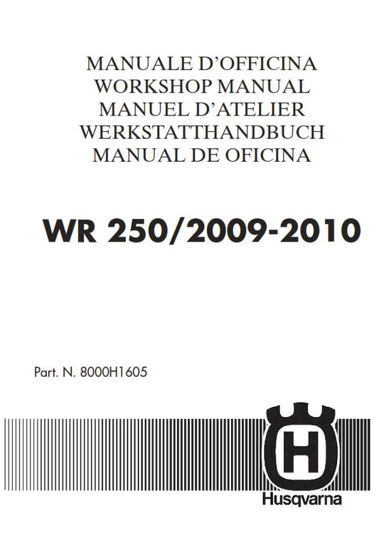 HUSQVARNA WR 250 2009 - 2010 REPAIR WORKSHOP SERVICE MANUAL REPRINTED COMB BOUND