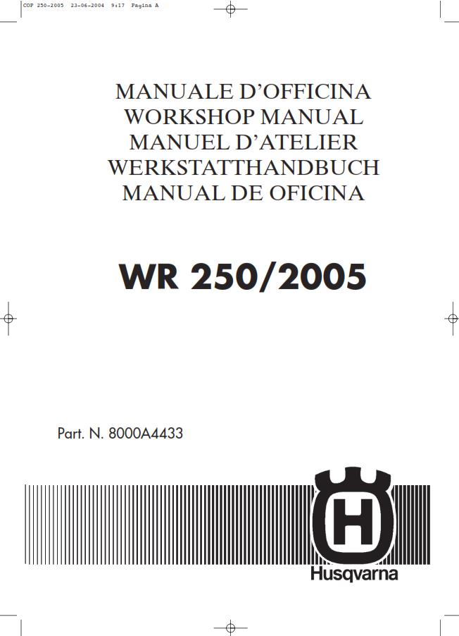 HUSQVARNA WR 250 2005 REPAIR WORKSHOP SERVICE MANUAL REPRINTED COMB BOUND