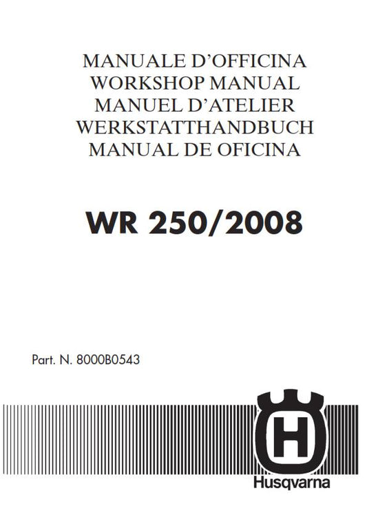 HUSQVARNA WR 250 2008 REPAIR WORKSHOP SERVICE MANUAL REPRINTED COMB BOUND
