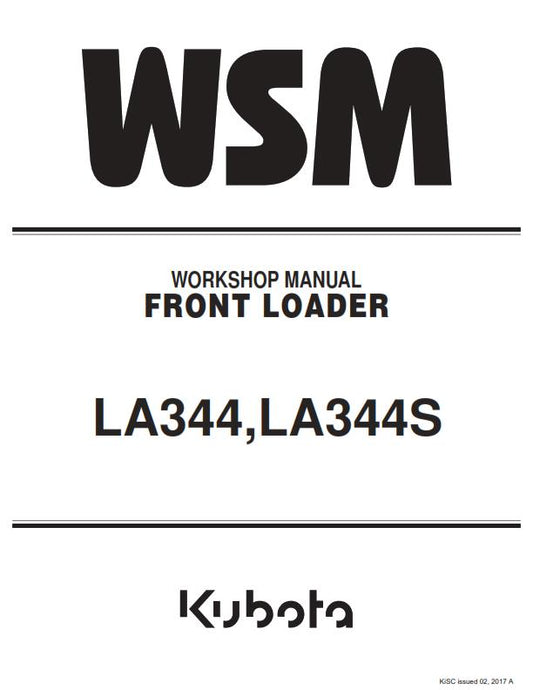 KUBOTA FRONT LOADER LA344 LA344S WORKSHOP SERVICE MANUAL REPRINTED COMB BOUND