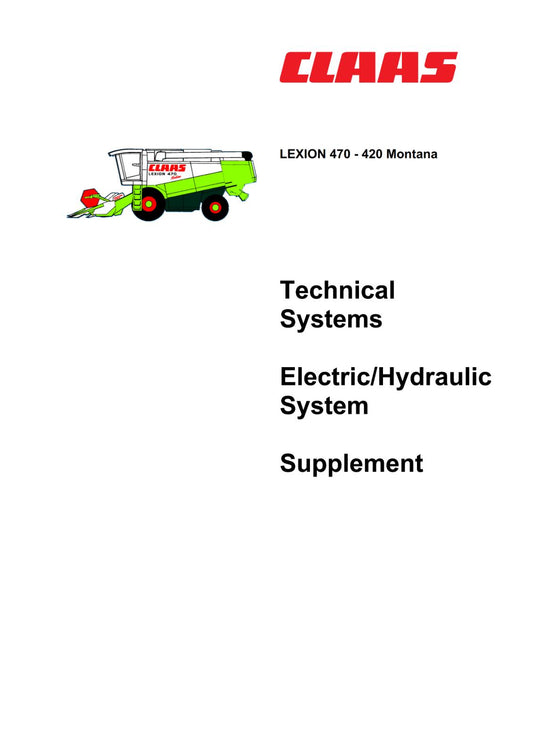 CLAAS LEXION 470 - 420 MONTANA TECHNICAL ELECTRIC SYSTEMS SUPPLEMENT PRINTED